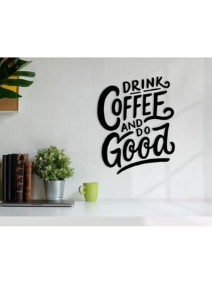 Kahve Iç ve Iyilik Yap Ahşap Duvar Yazısı-1