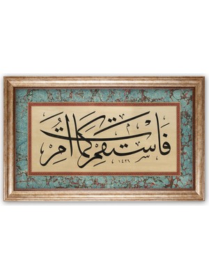 Sinan Grafik 5132 Hüsn-I Hat Hud Suresi 112.Ayet İslami Tablo
