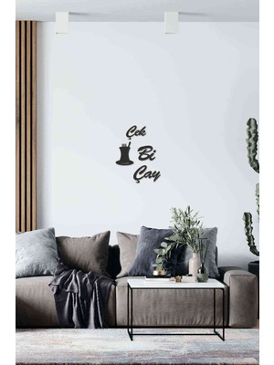 Çek Bi Çay Dekoratif Duvar Tablosu Siyah Ahşap Lazer Mdf