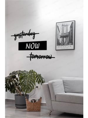 Yesterday Now Tomorrow Ahşap Ingilizce Duvar Dekoru Tablo Süs 3 Parça