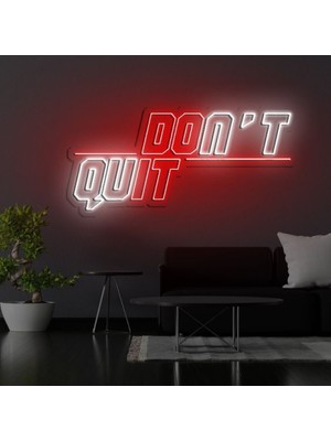 Disa Neon LED Dekoratif Aydınlatma -Dont Quit, 25X50CM-