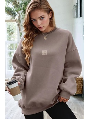 Kadın Açık Kahve Free Life Baskılı Kalın Soft 3 Iplik Içi Şardonlu 0 Sıfır Yaka Oversize Salaş Sweatshirt