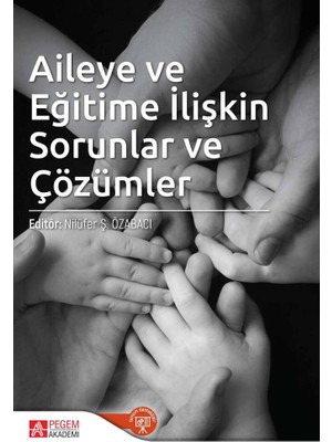 Aileye ve Eğitime İlişkin Sorunlar ve Çözümler