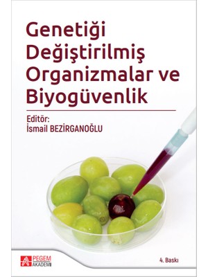 Genetiği Değiştirilmiş Organizmalar Ve Biyogüvenlik