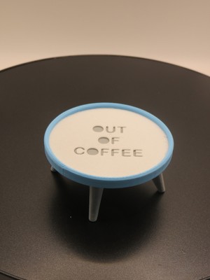 Out Of Coffee Temalı Mini Sehpa Bardak Altlığı – 3D Baskı Masaüstü Aksesuar