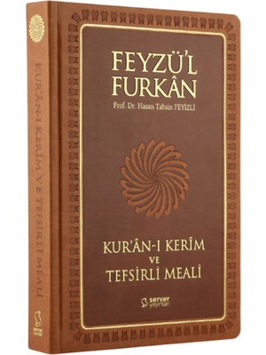 Feyzü'l Furkan Kur'ân-I Kerîm ve Tefsirli Meali Büyük Boy - Mushaf ve Meal - (Ciltli) Taba - Hasan Tahsin Feyizli