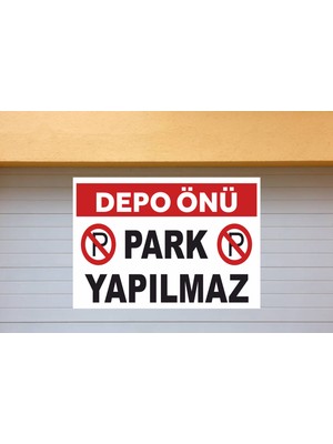 Depo Önü Park Yapılmaz Sticker 50X35CM Folyo Baskı Kolay Uygulama Yüksek Çözünürlük