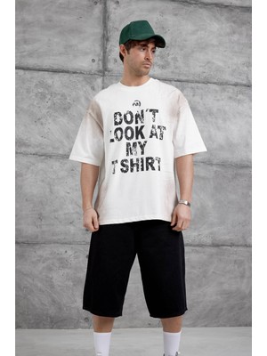 Nomarc Beyaz Dont Look At My Tshirt Yazılı Oversize Tshirt