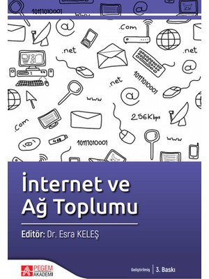 Pegem Akademi Yayıncılık İnternet ve Ağ Toplumu