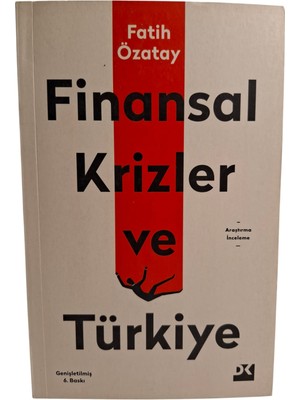 Doğan Kitap Finansal Krizler ve Türkiye - Fatih Özatay Araştırma İnceleme Yayın Evi 312 Sayfa