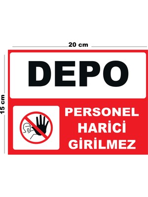 Lucena Metal Depo Personel Harici Girilmez 15CM x 20CM Uyarı Levhası Yönlendirme Tabelası