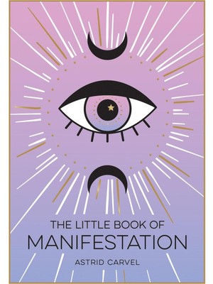 The Little Book Of Manifestation