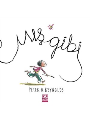 Altın Kitaplar Mış Gibi - Peter H. Reynolds