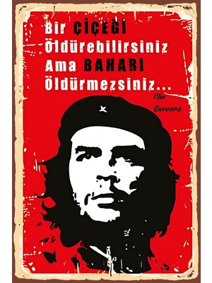 Ernesto Che Guevara Bir Çiçeği Öldürebilirsiniz Retro Ahşap Poster 20X30 Tablo