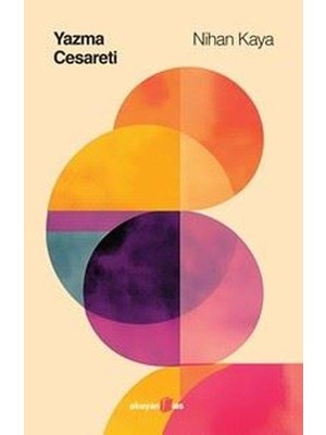 Yazma Cesareti - Nihan Kaya