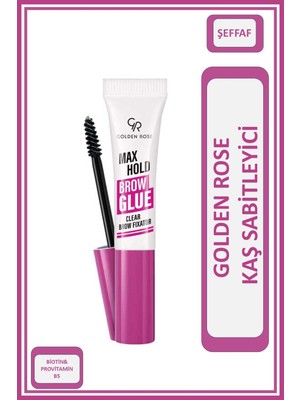 Golden Rose Max Hold Brow Glue - Şeffaf Kaş Sabitleyici Jel (Biotin & B5 İçerikli)