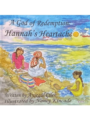 A God Of Redemption: Hannah's Heartache