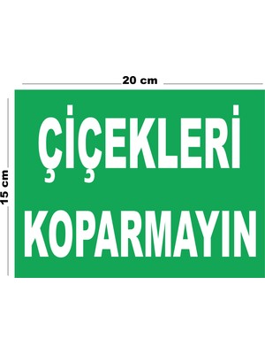 Metal Çiçekleri Koparmayın 15CM x 20CM Uyarı Levhası Yönlendirme Tabelası