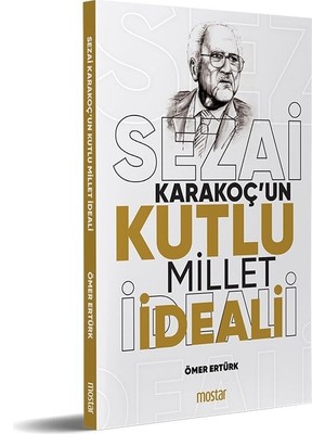 Sezai Karakoç’un Kutlu Millet Ideali | Ömer Ertürk