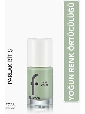 Flormar Full Color FC23 Petite Mint Yoğun Pigmentli Parlak Oje 8690604310593 Parlak Bitiriş