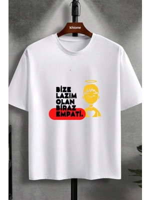 Unisex Tasarım Bize Lazım Olan Biraz Empati Baskılı %100 Pamuk T-Shirt