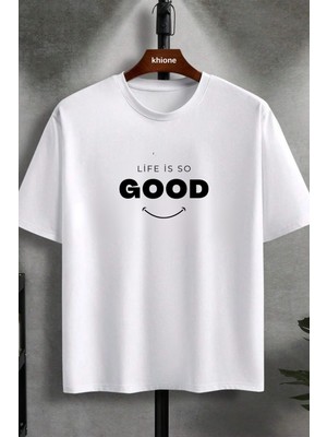 Unisex Tasarım Life Is So Good Baskılı %100 Pamuk T-Shirt