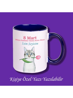 8 Mart Dünya Kadınlar Günü Tasarımlı Isimli Kupa Bardak