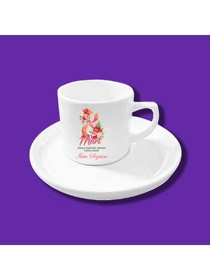 8 Mart Dünya Kadınlar Günü Tasarımlı Kişiye Özel Kahve Fincanı