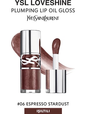 Yves Saint Laurent Loveshine Plumping Lip Oil Gloss - Dolgunlaştırıcı Dudak Parlatıcısı