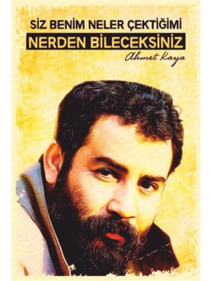 Ahmet Kaya Siz Benim Neler Çektiğimi Retro Ahşap Poster