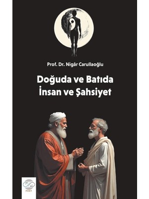 Doğu ve Batıda Insan ve Şahsiyet
