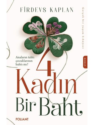 4 Kadın Bir Baht