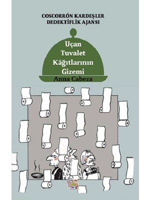 Uçan Tuvalet Kâğıtlarının Gizemi - Coscorron Kardeşler Dediktiflik Ajansı