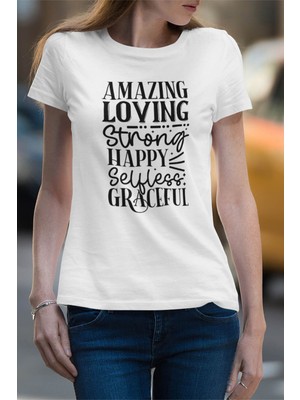 Amazing Loving Strong Happy Graceful Baskılı Anneler Günü Hediyelik Beyaz %100 Pamuklu T Shirt