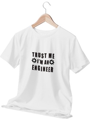 Qoeuyl Boutique Trust Me I'm An Engineer Baskılı Mühendis Hediyelik Eğlenceli Beyaz Unisex T-Shirt