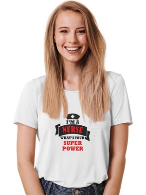 Qoeuyl Boutique I'm A Nurse Whats Your Super Power Baskılı Hemşire Hediyelik Eğlenceli Beyaz Unisex T-Shirt