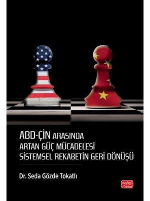 Abd-Çin Arasında Artan Güç Mücadelesi