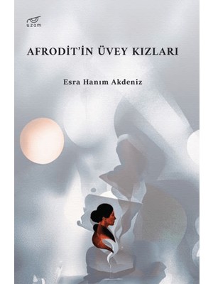 Afrodit’in Üvey Kızları