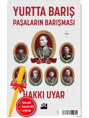 Alfa Kalem+ Yurtta Barış - Paşaların Barışması (Hakkı Uyar) Biyografi-Otobiyografi Yeni Doğan Kitap