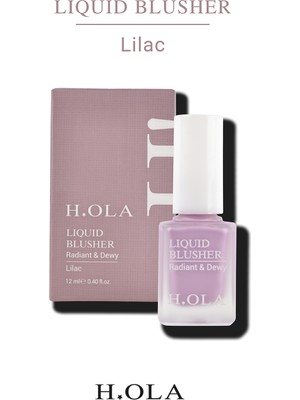 h.OLA Likit Allık | Liquid Blusher Lilac | Doğal Görünüm ve Kalıcı Aydınlatma 12 ml
