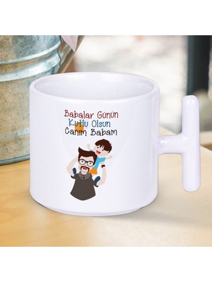Babalar Günün Kutlu Olsun Canım Babam Yazılı Hediyelik T Kupa Bardak