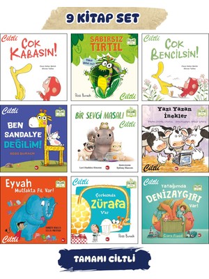 Çok Kabasın + Bencilsin + Sabırsız Tırtıl + Ben Sandalye Değilim + Bir Sevgi Masalı + Yazı Yazan Inekler + Eyvah Mutfakta Fil Var + Çorbamda Zürafa Var Organik Kitap + Yatağımda Deniz Aygırı Var / 9lu