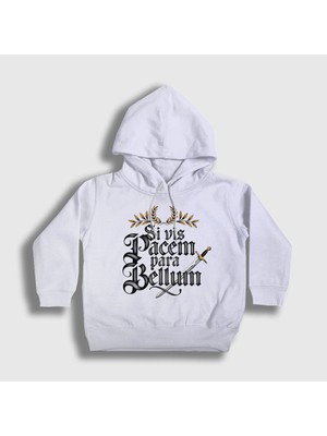 Presmono Unisex Çocuk Beyaz Si Vis Pacem Para Bellum Kapüşonlu Sweatshirt