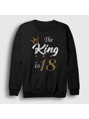 Presmono Unisex Siyah 18 Yaş Doğum Günü Hediye Birthday King Sweatshirt