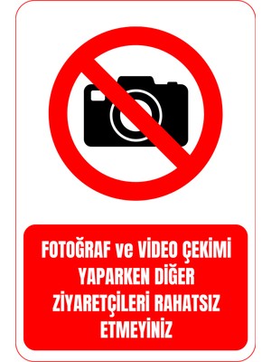 35 x 50 Fotoğraf Çekimi Ziyaretçileri Rahatsız Etmeyin Uyarı Levhası 3 mm Dekota ( Forex ) Üzerine Folyo Baskı