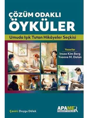 Çözüm Odaklı Öyküler Umuda Işık Tutan Hikâyeler Seçkisi