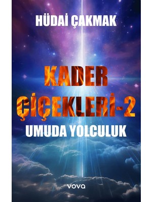 Kader Çiçekleri 2 – Umuda Yolculuk