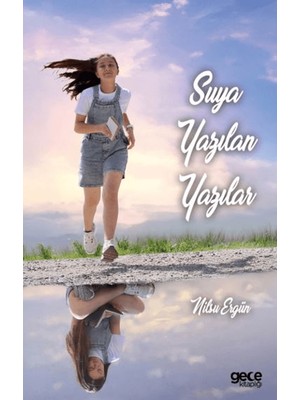 Gece Kitaplığı Suya Yazılan Yazılar Nilsu Ergün Ciltsiz Normal Boy 121 Sayfa