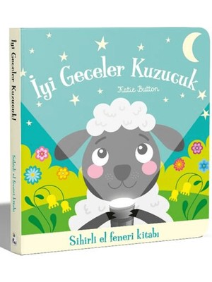 İndigo Çocuk İyi Geceler Kuzucuk Sihirli El Feneri (Ciltli) - Katie Button