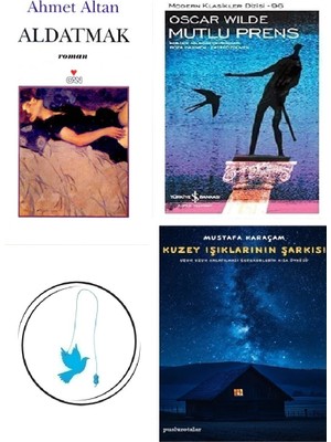 Aldatmak - Ahmet Altan + Mutlu Prens + Kuzey Işıklarının Şarkısı + Uçan Kuş Ayraç (Bu Set Yeni ve Eski Kitaplardan Oluşmaktadır)
